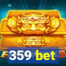 359 bet